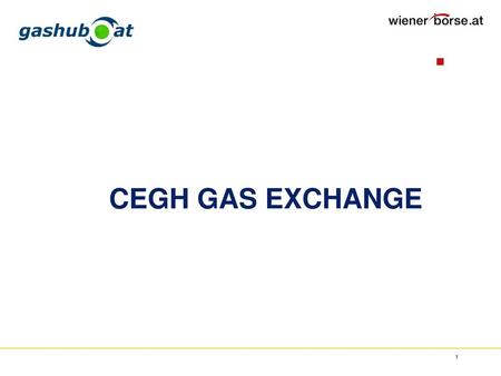 CEGH GAS EXCHANGE.