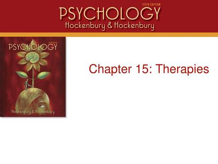 Intro Chapter 15: Therapies.