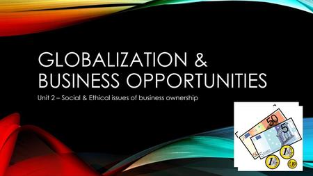 Globalization & Business opportunities