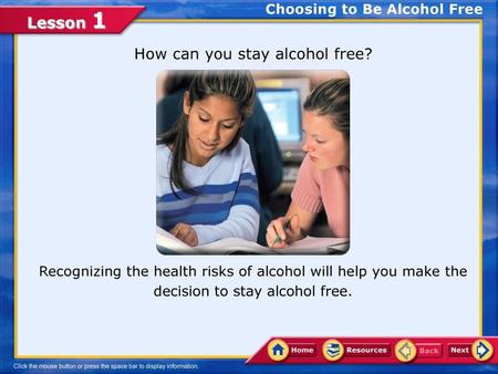 Choosing to Be Alcohol Free