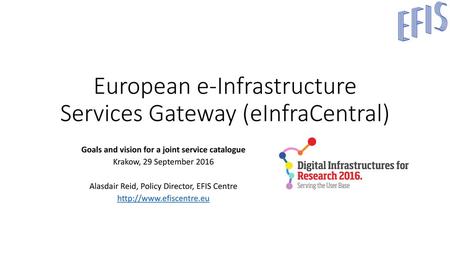 European e-Infrastructure Services Gateway (eInfraCentral)