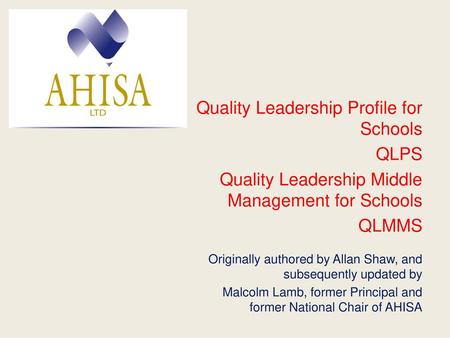 Quality Leadership Profile for Schools QLPS