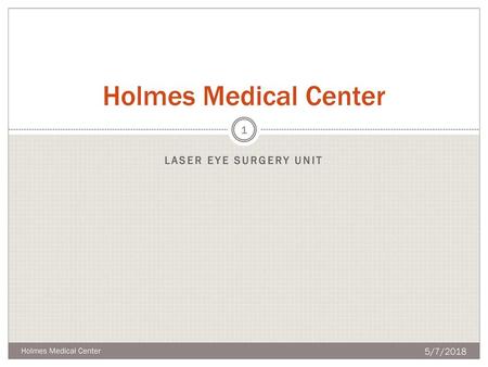 Holmes Medical Center Laser Eye Surgery Unit