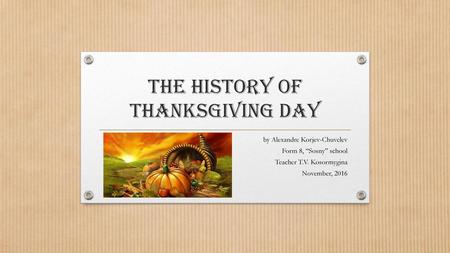 THE HISTORY OF THANKSGIVING DAY