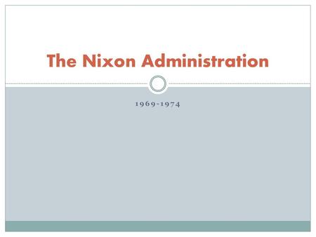 The Nixon Administration