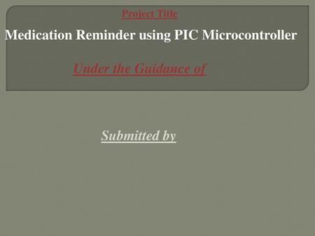 Medication Reminder using PIC Microcontroller