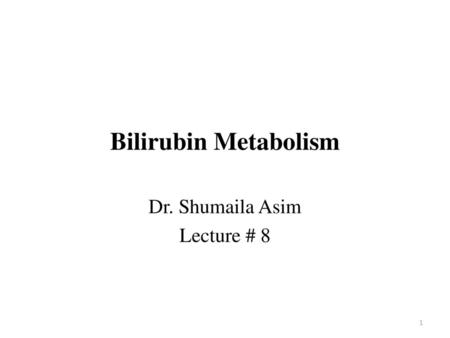 Dr. Shumaila Asim Lecture # 8