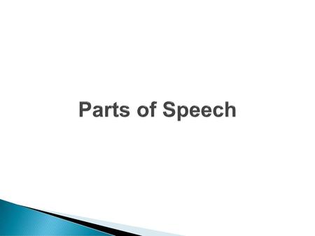 Parts of Speech.