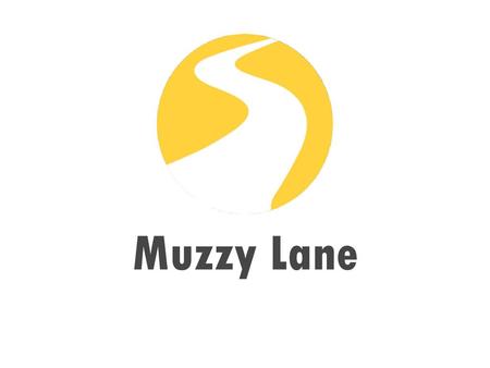 Muzzy Lane.