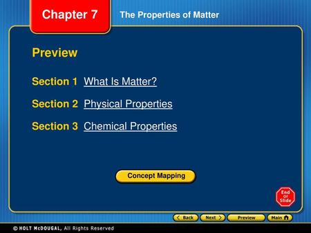 Preview Section 1 What Is Matter? Section 2 Physical Properties