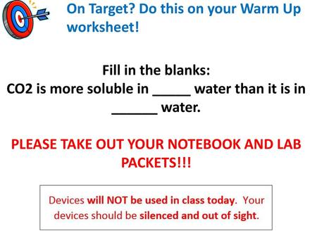 On Target? Do this on your Warm Up worksheet!