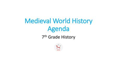 Medieval World History Agenda