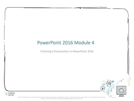 Finishing a Presentation in PowerPoint 2016