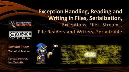 Exception Handling, Reading and Writing in Files, Serialization,