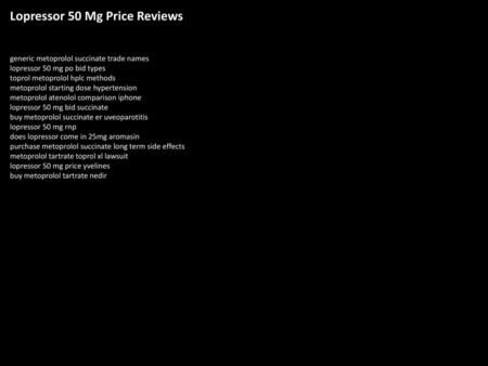 Lopressor 50 Mg Price Reviews