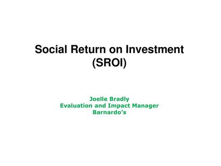 Social Return on Investment (SROI) Evaluation and Impact Manager