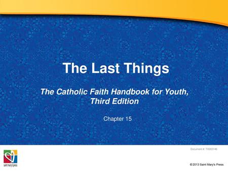 The Catholic Faith Handbook for Youth, Third Edition