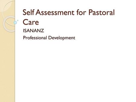 Self Assessment for Pastoral Care