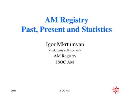 Igor Mkrtumyan AM Registry ISOC AM