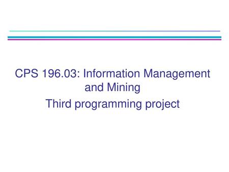 CPS : Information Management and Mining