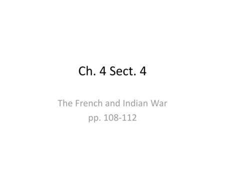 The French and Indian War pp