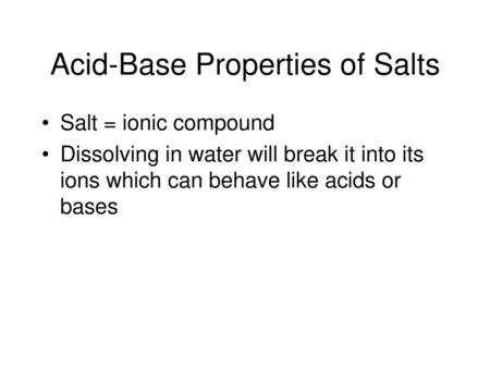 Acid-Base Properties of Salts