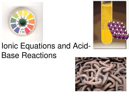 Ionic Equations and Acid-Base Reactions