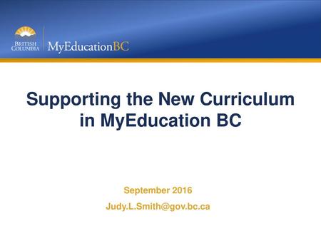 Supporting the New Curriculum in MyEducation BC