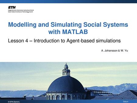 Modelling and Simulating Social Systems with MATLAB