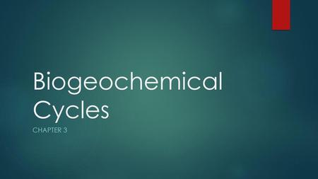 Biogeochemical Cycles