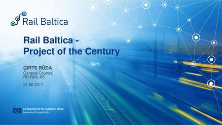 Rail Baltica - Project of the Century