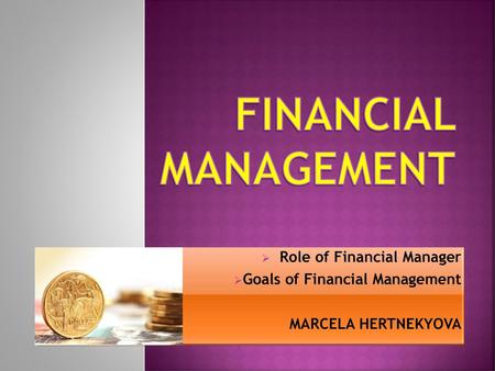 Financial Management Role of Financial Manager