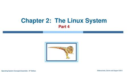 Chapter 2: The Linux System Part 4