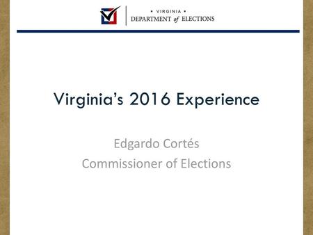 Virginia’s 2016 Experience