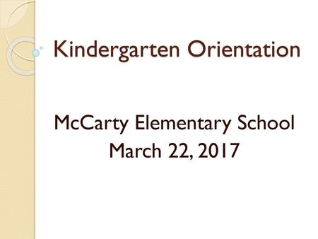 Kindergarten Orientation