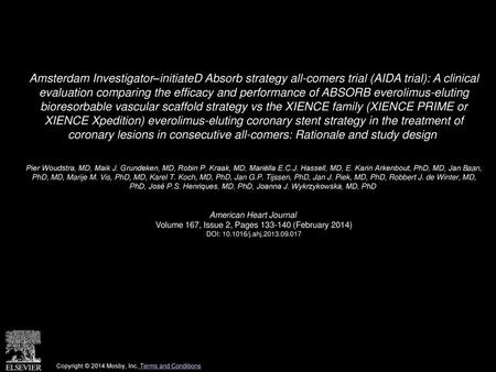 Amsterdam Investigator–initiateD Absorb strategy all-comers trial (AIDA trial): A clinical evaluation comparing the efficacy and performance of ABSORB.