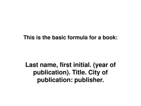 This is the basic formula for a book: