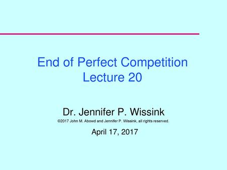 End of Perfect Competition Lecture 20