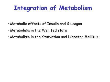 Integration of Metabolism