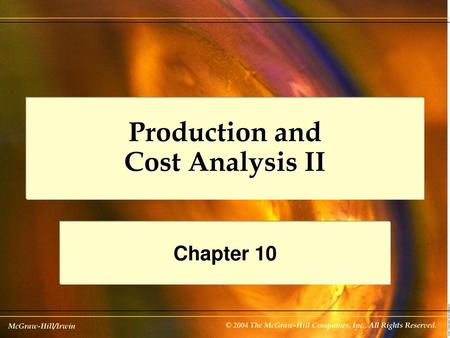 Production and Cost Analysis II