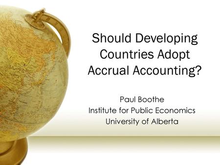 Should Developing Countries Adopt Accrual Accounting?