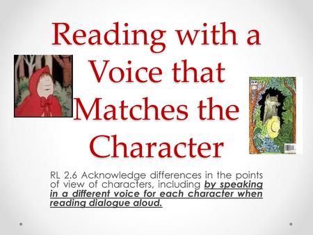 Reading with a Voice that Matches the Character