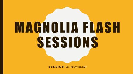 Magnolia Flash Sessions