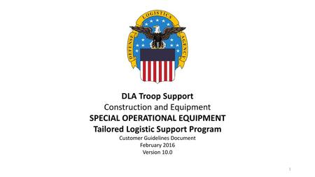 SPECIAL OPERATIONAL EQUIPMENT Tailored Logistic Support Program