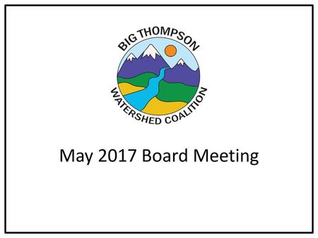 May 2017 Board Meeting.