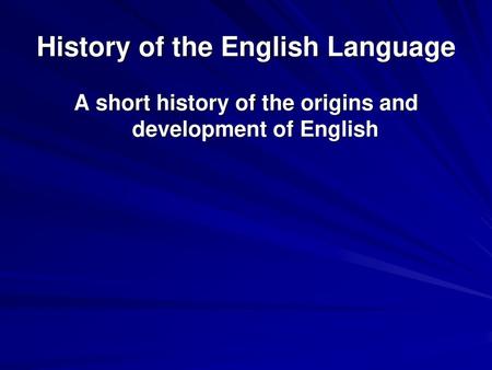 History of the English Language