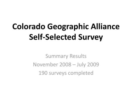 Colorado Geographic Alliance Self-Selected Survey