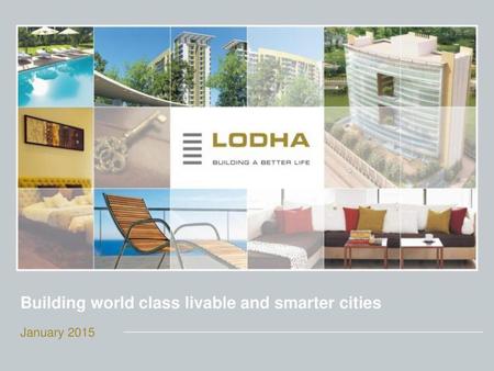 Building world class livable and smarter cities