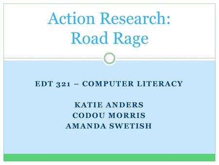 Action Research: Road Rage