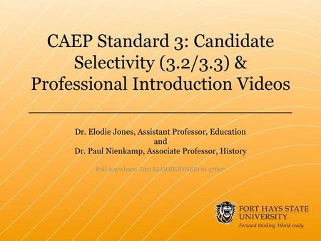 CAEP Standard 3: Candidate Selectivity (3. 2/3